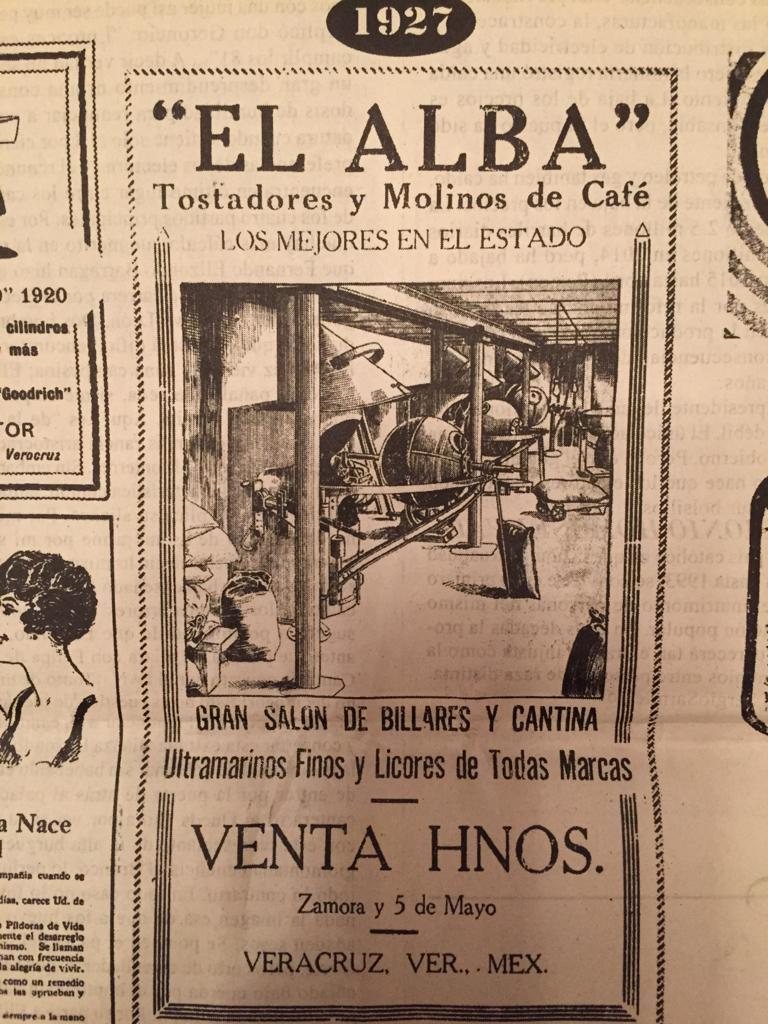 Anuncio de periódico de 1927: El Alba, Tostadores y Molinos de Café, los mejores en el estado. Venta Hnos., Zamora y 5 de Mayo, Veracruz
